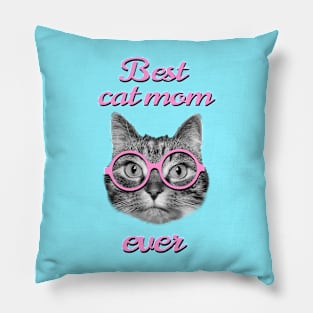 Best cat mom ever Pillow