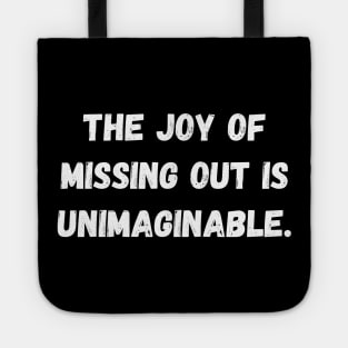 The Joy of Missing Out: Introvert's Bliss Tote