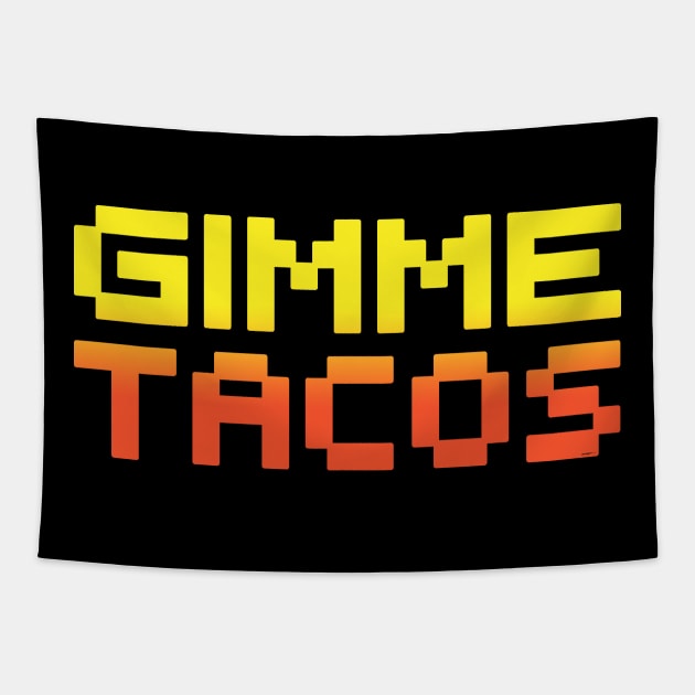 Gimme Tacos Tapestry by Walmazan