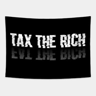 Tax The Rich Eat The Rich Tapestry