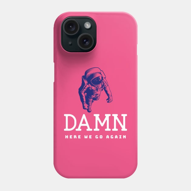 funny quotes Phone Case by Expanse Collective