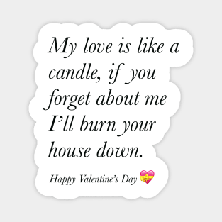 My love is like a candle happy valentine’s day Magnet