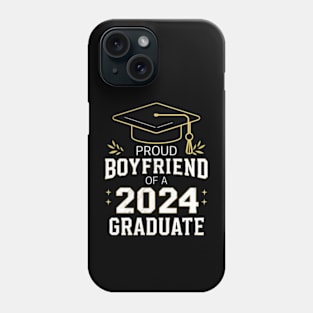 Proud boyfriend of a 2024 graduate Phone Case