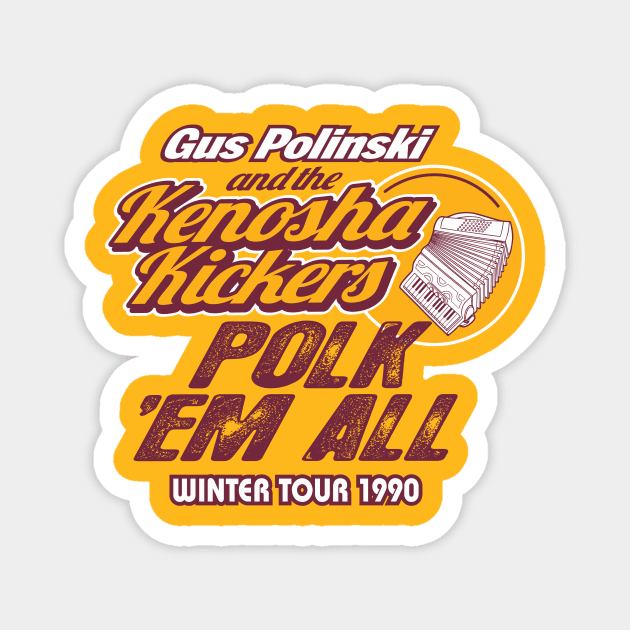 Gus Polinski Tour Shirt Round 2 Magnet by BrainSmash