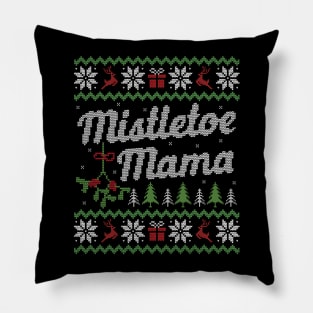 Ugly Christmas Sweater Mistletoe Mama Pillow