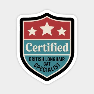 Certified British Longhair Cat Specialist Cat Mom Magnet