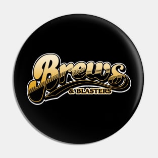 Brews and Blasters Logo Pin