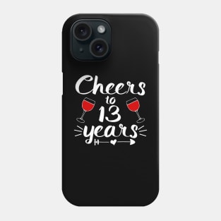 Cheers to 13 years Anniversary Gifts For Women and Men Phone Case