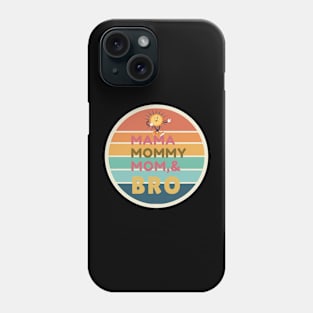 "Mama, Mommy, Mom, Bro: 70s Retro Mother's Day Tee" Phone Case