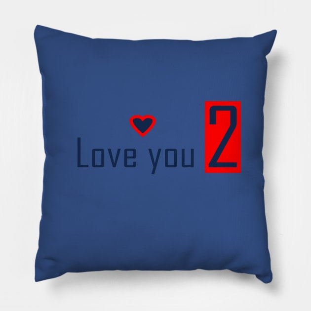 love you 2 Pillow by Jakavonis