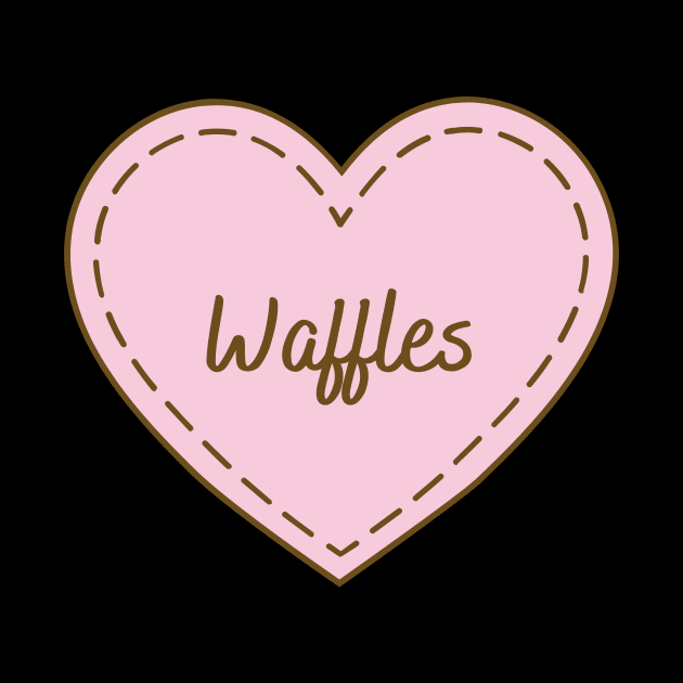 I Love Waffles Simple Heart Design by Word Minimalism