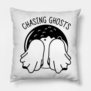 Chasing ghosts Pillow