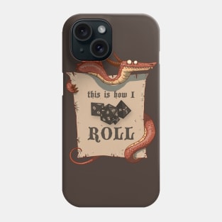 This Is How I ROLL - Dragon Phone Case