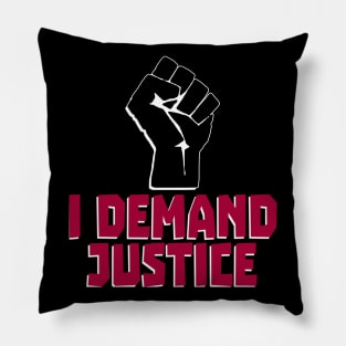 I Demand Justice - Black Power Fist Pillow