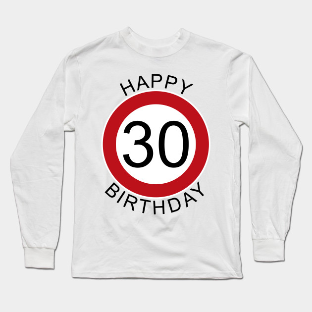 Happy Birthday 30 Verkehrsschild Geburtstag