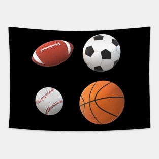 Team Sports Basketball, Football, Baseball and Soccer Ball for Sports Lovers, Fans and Players Tapestry