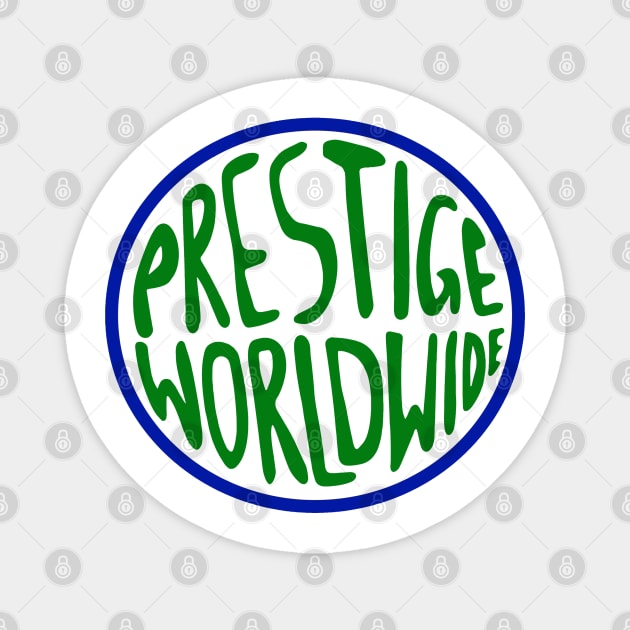 Prestige Worldwide, Step Brothers themed Magnet by FanSwagUnltd