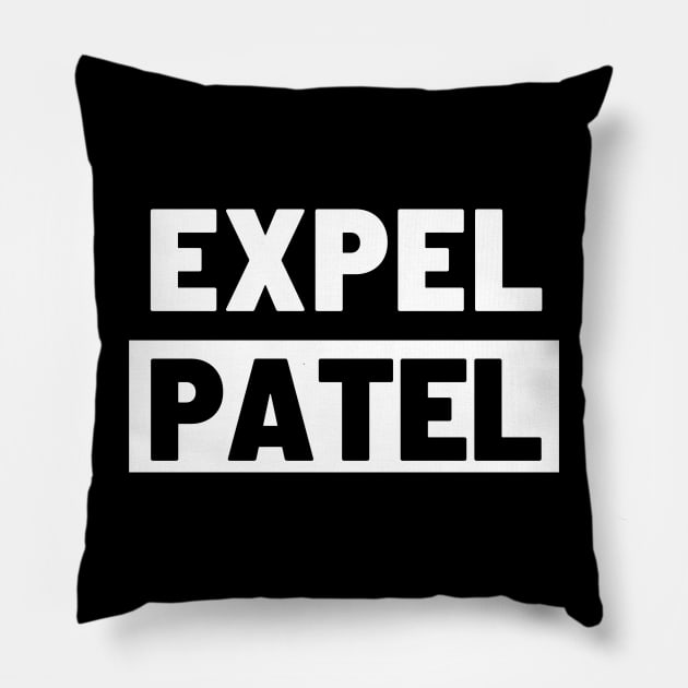 Political T-Shirts UK - Expel Patel Pillow by Never Mind The Bedsocks