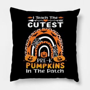 I teach the cutest Pre k pumpkins in the patch.. pre k teacher Halloween gift idea Pillow