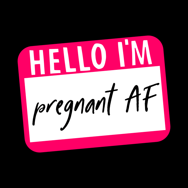 Hello I'm Pregnant AF by kapotka