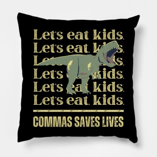 Commas Save Lives Pillow