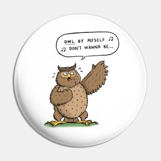 Owl By Myself Pin