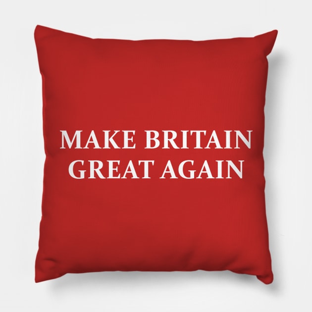 Make Britain Great Again Pillow by sunima