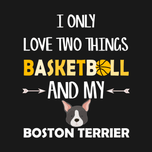 Basketball and Boston Terrier Dog T-Shirt