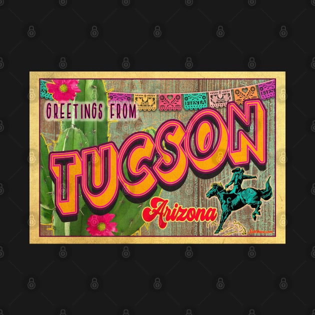 Greetings from Tucson, Arizona by Nuttshaw Studios