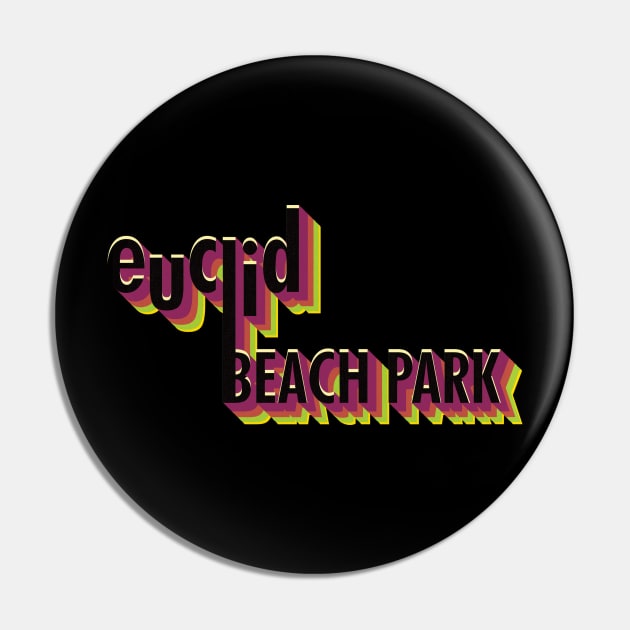 Euclid Beach Park Pin by carcinojen