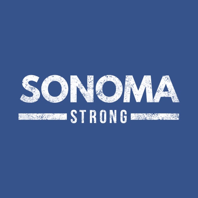 Sonoma County Strong, North Bay California by twizzler3b