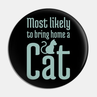 Most Likely to Bring Home a Cat - 8 Pin