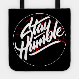 Stay Humble Tote