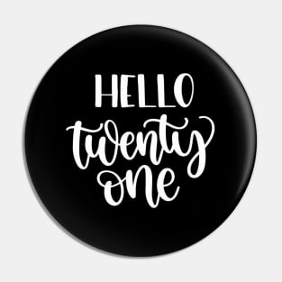 For Her Hello Twenty One Pin