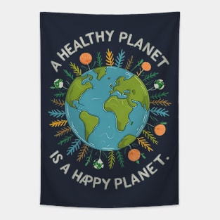 A healthy planet is a happy planet Tapestry