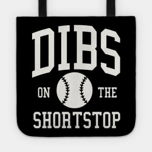 Dibs on the Shortstop Funny Baseball Girlfriend Wife Tote