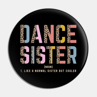 Dance Sister Of A Dancer Dancing Sis Dance Sister Definition Pin
