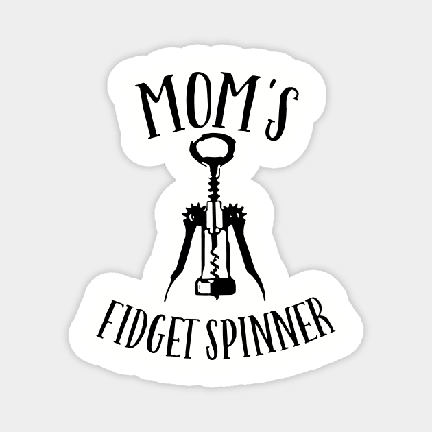 Moms Fidget Spinner Drink T Shirts Magnet by hathanh2