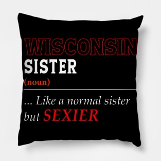 Wisconsin Normal Sister Pillow