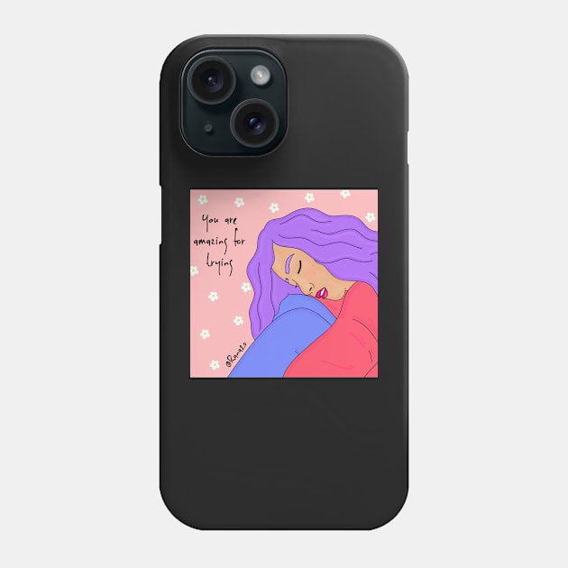 You are amazing for trying Phone Case by Ranaawadallah