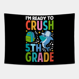 I'm Ready To Crush 5th Grade Shark Back To School Tapestry