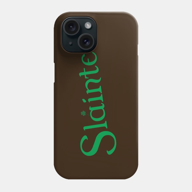 Slainte Phone Case by Miranda Nelson