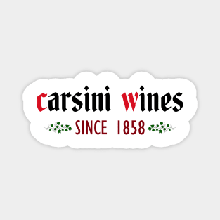 Carsini Wines. Since 1858 Magnet