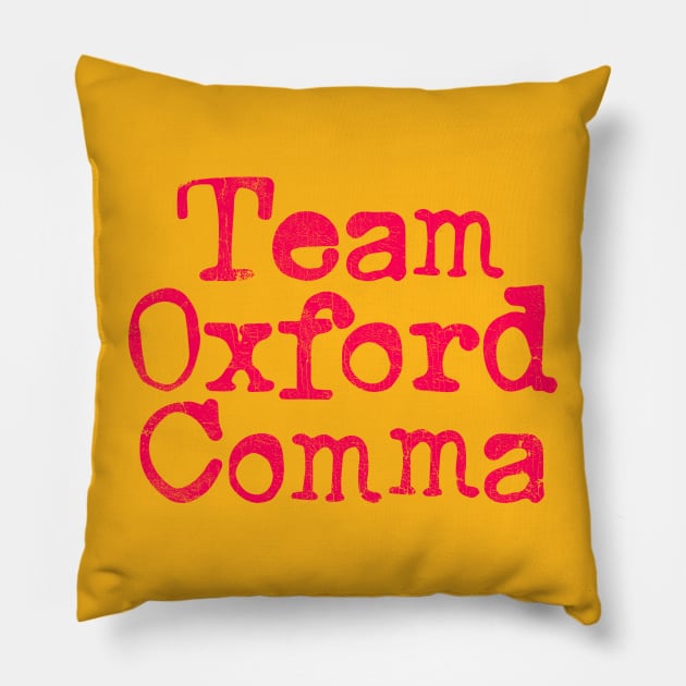 Team Oxford Comma Pillow by DankFutura