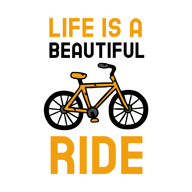 Life Is A Beautiful Ride by Jitesh Kundra