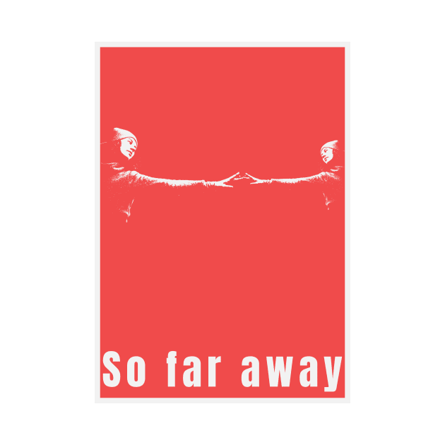 So Far Away Graphic Poster Art Print by boholoc0