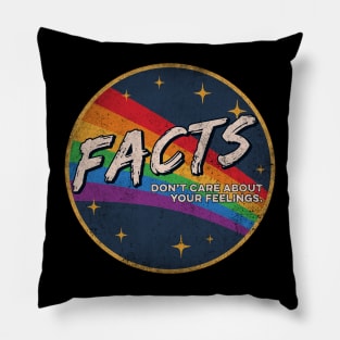 Facts Don't Care About Your Feelings Vingtage Pillow