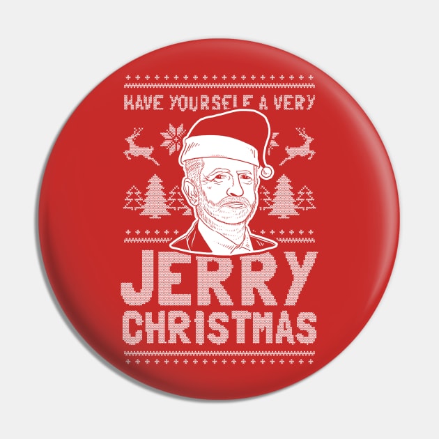 Have Yourself A Very Jerry Christmas Pin by dumbshirts