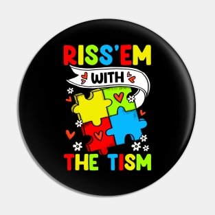 Rizz'em with The Tism Autistic Rizz Pin