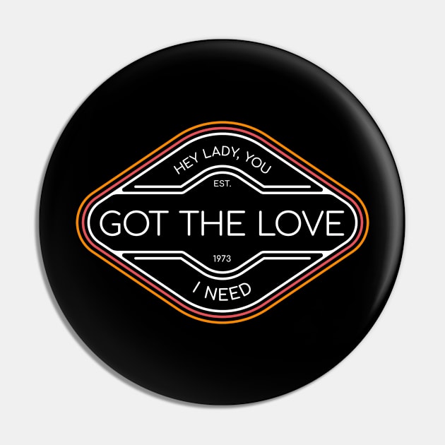 Hey lady, you got the love I need Pin by BodinStreet